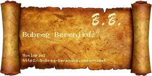 Bubreg Bereniké névjegykártya